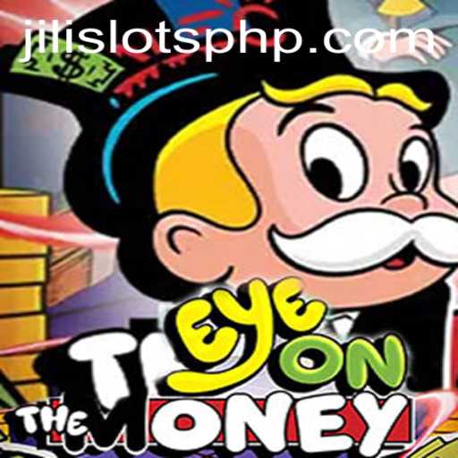 Discover the Thrills of EyeOnTheMoney: A Jili Slots Adventure